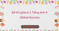 Đề Cương Ôn Tập Giữa Kì 1 Tiếng Anh 8 Global Success Violet Pdf