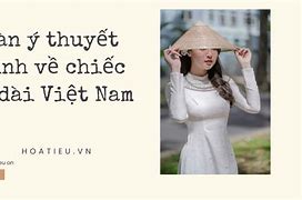 Đoạn Văn Giới Thiệu Về Chiếc Áo Dài Việt Nam